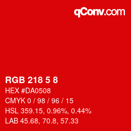 Color code: RGB 218 5 8 | qconv.com