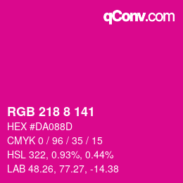 Color code: RGB 218 8 141 | qconv.com