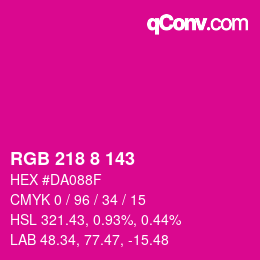 颜色代码: RGB 218 8 143 | qconv.com