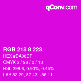 Color code: RGB 218 8 223 | qconv.com