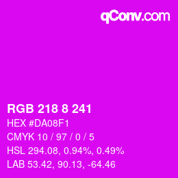 Color code: RGB 218 8 241 | qconv.com
