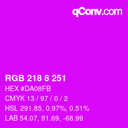 Color code: RGB 218 8 251 | qconv.com