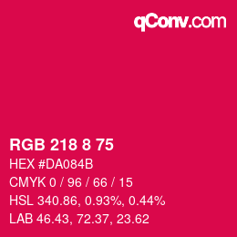 カラーコード: RGB 218 8 75 | qconv.com