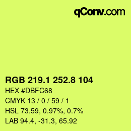 カラーコード: RGB 219.1 252.8 104 | qconv.com