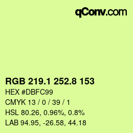 カラーコード: RGB 219.1 252.8 153 | qconv.com