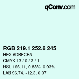 Color code: RGB 219.1 252.8 245 | qconv.com
