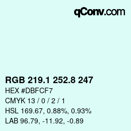 カラーコード: RGB 219.1 252.8 247 | qconv.com