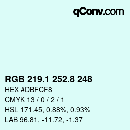 カラーコード: RGB 219.1 252.8 248 | qconv.com