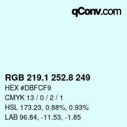 Color code: RGB 219.1 252.8 249 | qconv.com