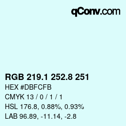 カラーコード: RGB 219.1 252.8 251 | qconv.com