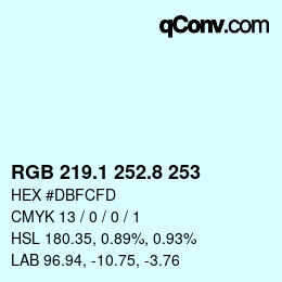 Farbcode: RGB 219.1 252.8 253 | qconv.com