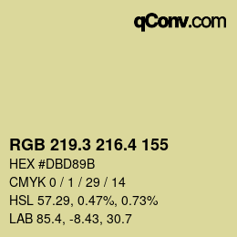 カラーコード: RGB 219.3 216.4 155 | qconv.com