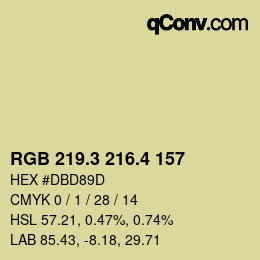 カラーコード: RGB 219.3 216.4 157 | qconv.com