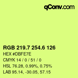 カラーコード: RGB 219.7 254.6 126 | qconv.com