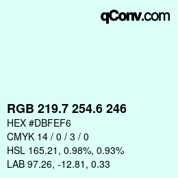 カラーコード: RGB 219.7 254.6 246 | qconv.com
