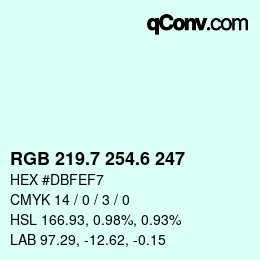 カラーコード: RGB 219.7 254.6 247 | qconv.com