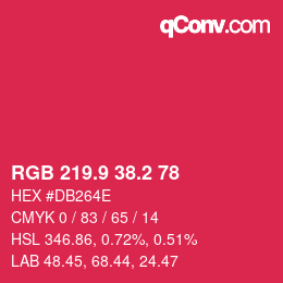カラーコード: RGB 219.9 38.2 78 | qconv.com