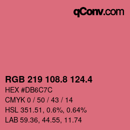 カラーコード: RGB 219 108.8 124.4 | qconv.com