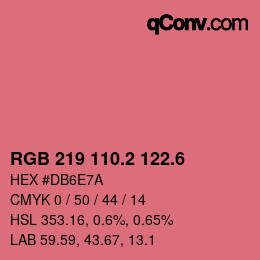 カラーコード: RGB 219 110.2 122.6 | qconv.com