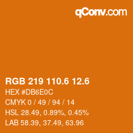 カラーコード: RGB 219 110.6 12.6 | qconv.com