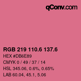 カラーコード: RGB 219 110.6 137.6 | qconv.com