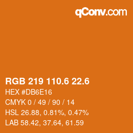 カラーコード: RGB 219 110.6 22.6 | qconv.com