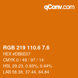 カラーコード: RGB 219 110.6 7.6 | qconv.com