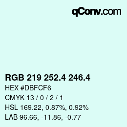 カラーコード: RGB 219 252.4 246.4 | qconv.com