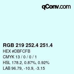カラーコード: RGB 219 252.4 251.4 | qconv.com