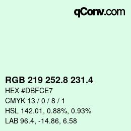カラーコード: RGB 219 252.8 231.4 | qconv.com