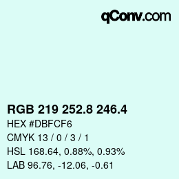 カラーコード: RGB 219 252.8 246.4 | qconv.com