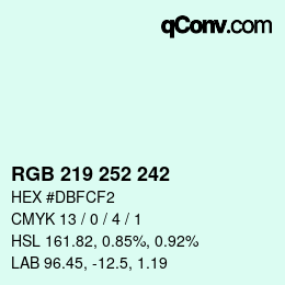 Color code: RGB 219 252 242 | qconv.com