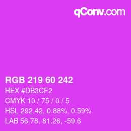 颜色代码: RGB 219 60 242 | qconv.com
