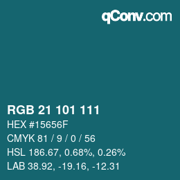 カラーコード: RGB 21 101 111 | qconv.com