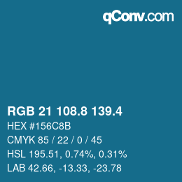 カラーコード: RGB 21 108.8 139.4 | qconv.com