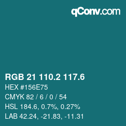 カラーコード: RGB 21 110.2 117.6 | qconv.com
