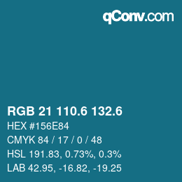 カラーコード: RGB 21 110.6 132.6 | qconv.com