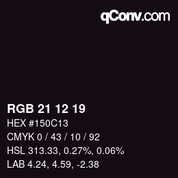 Color code: RGB 21 12 19 | qconv.com