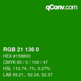 Color code: RGB 21 136 0 | qconv.com