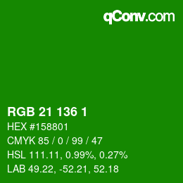 Color code: RGB 21 136 1 | qconv.com
