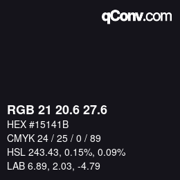 カラーコード: RGB 21 20.6 27.6 | qconv.com