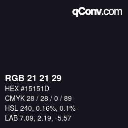 Color code: RGB 21 21 29 | qconv.com