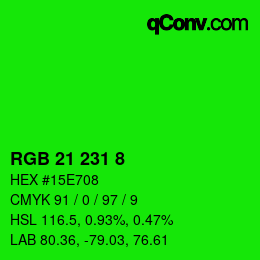 カラーコード: RGB 21 231 8 | qconv.com