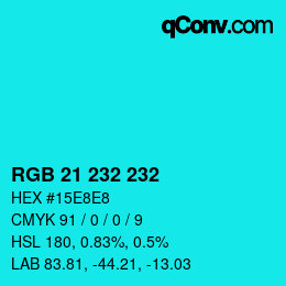 Color code: RGB 21 232 232 | qconv.com