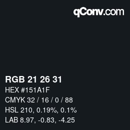 Color code: RGB 21 26 31 | qconv.com