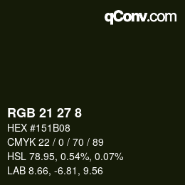 Color code: RGB 21 27 8 | qconv.com
