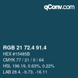 カラーコード: RGB 21 72.4 91.4 | qconv.com