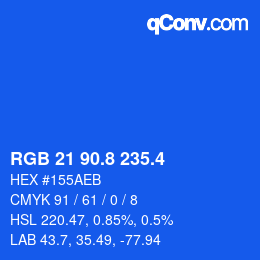 カラーコード: RGB 21 90.8 235.4 | qconv.com