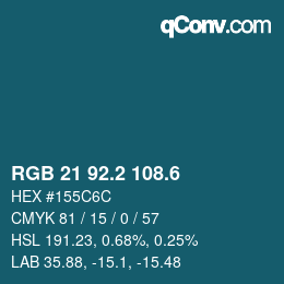 カラーコード: RGB 21 92.2 108.6 | qconv.com