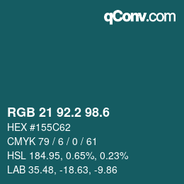 カラーコード: RGB 21 92.2 98.6 | qconv.com